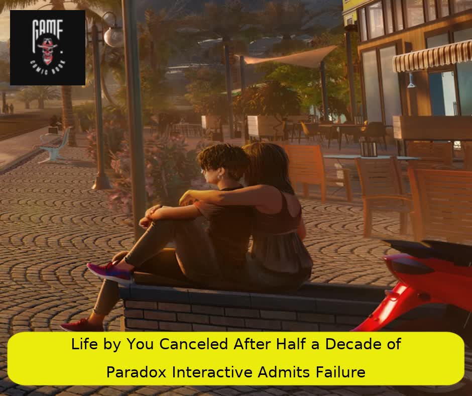 Life by You Canceled After Half a Decade of Development: Paradox Interactive Admits Failure