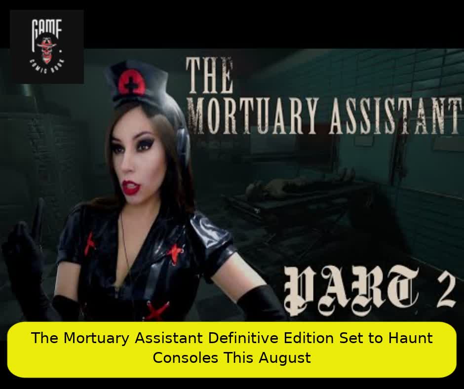 The Mortuary Assistant Definitive Edition Set to Haunt Consoles This August