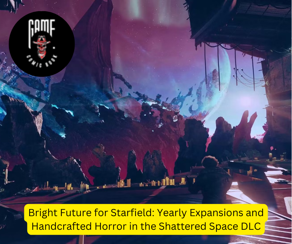 Bright Future for Starfield: Yearly Expansions and Handcrafted Horror in the Shattered Space DLC