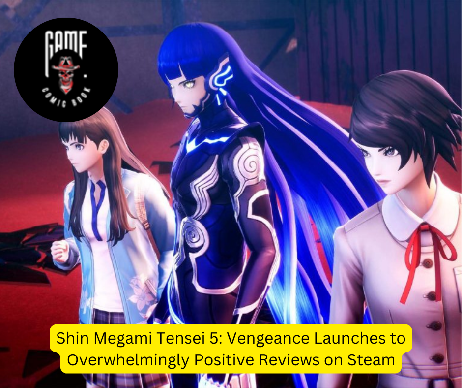 Shin Megami Tensei 5: Vengeance Launches to Overwhelmingly Positive Reviews on Steam