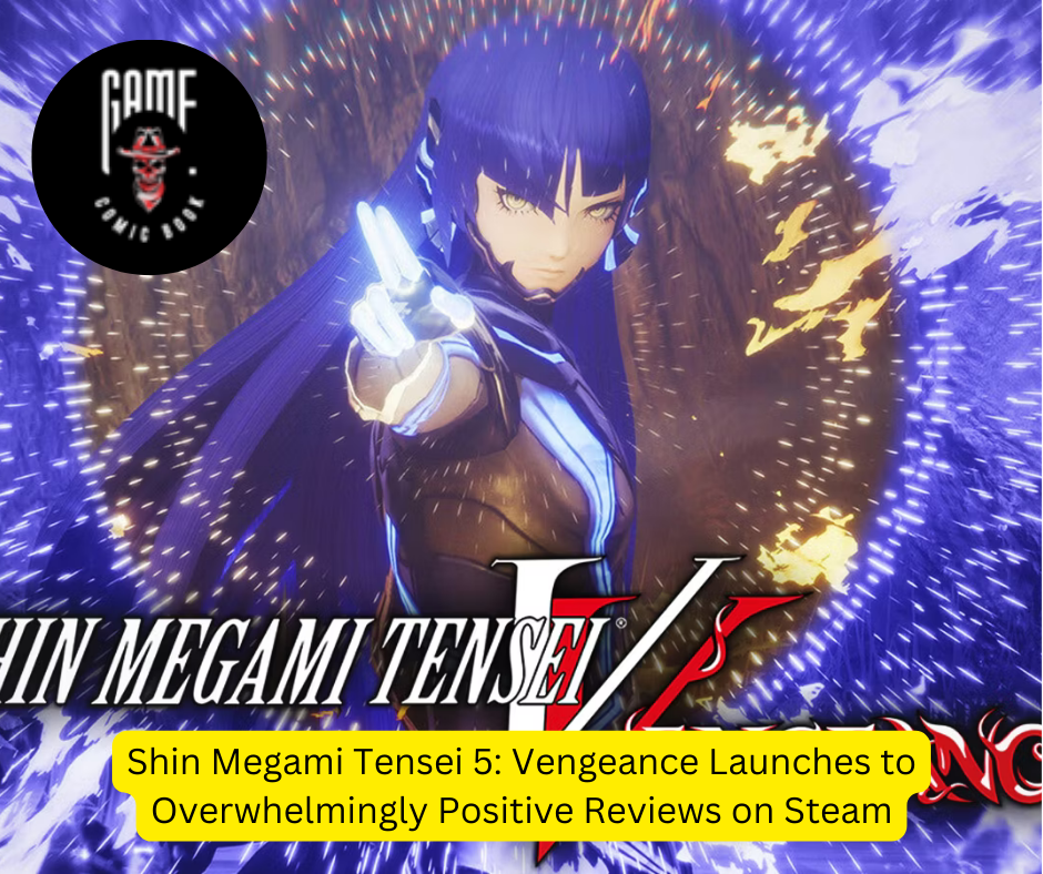 Shin Megami Tensei 5: Vengeance Launches to Overwhelmingly Positive Reviews on Steam