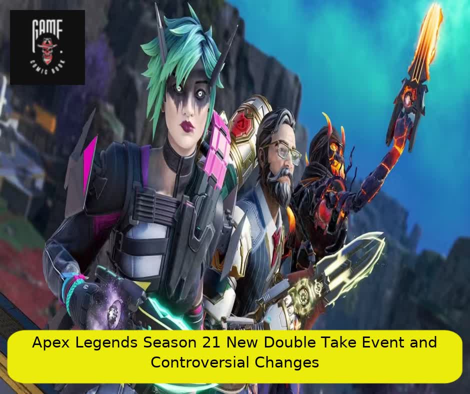 Apex Legends Season 21 New Double Take Event and Controversial Changes