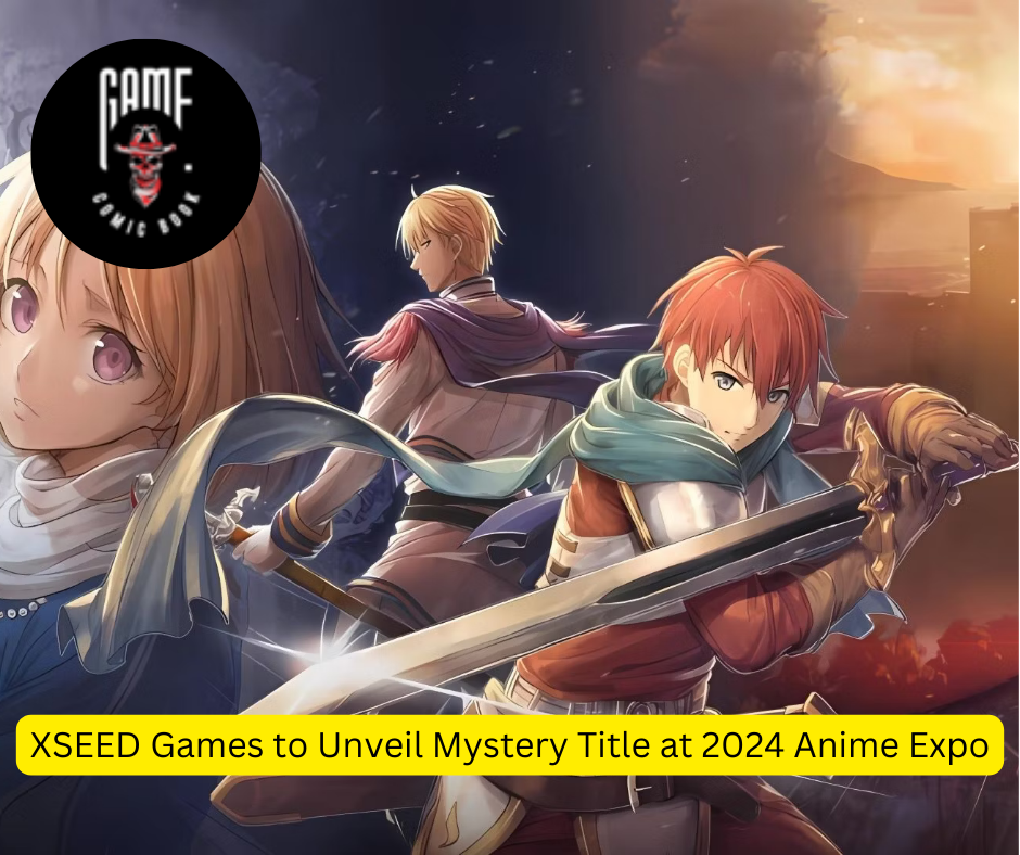 XSEED Games to Unveil Mystery Title at 2024 Anime Expo