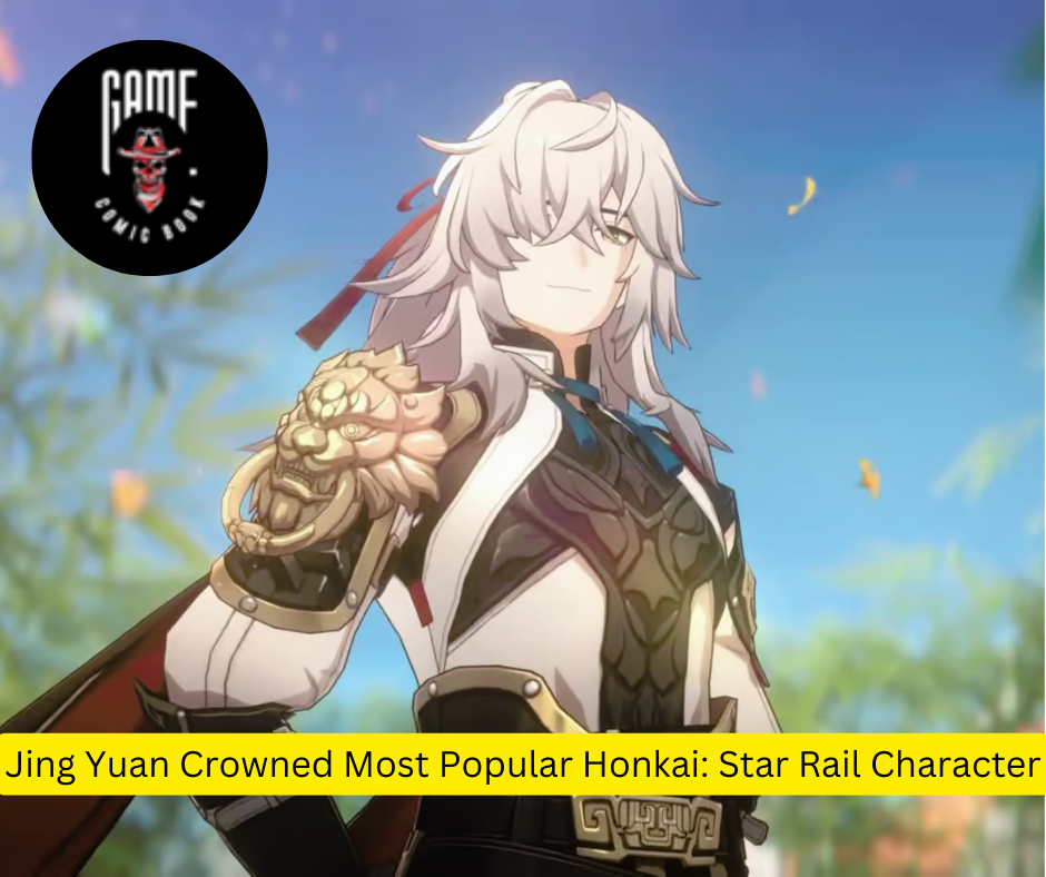 Jing Yuan Crowned Most Popular Honkai: Star Rail Character