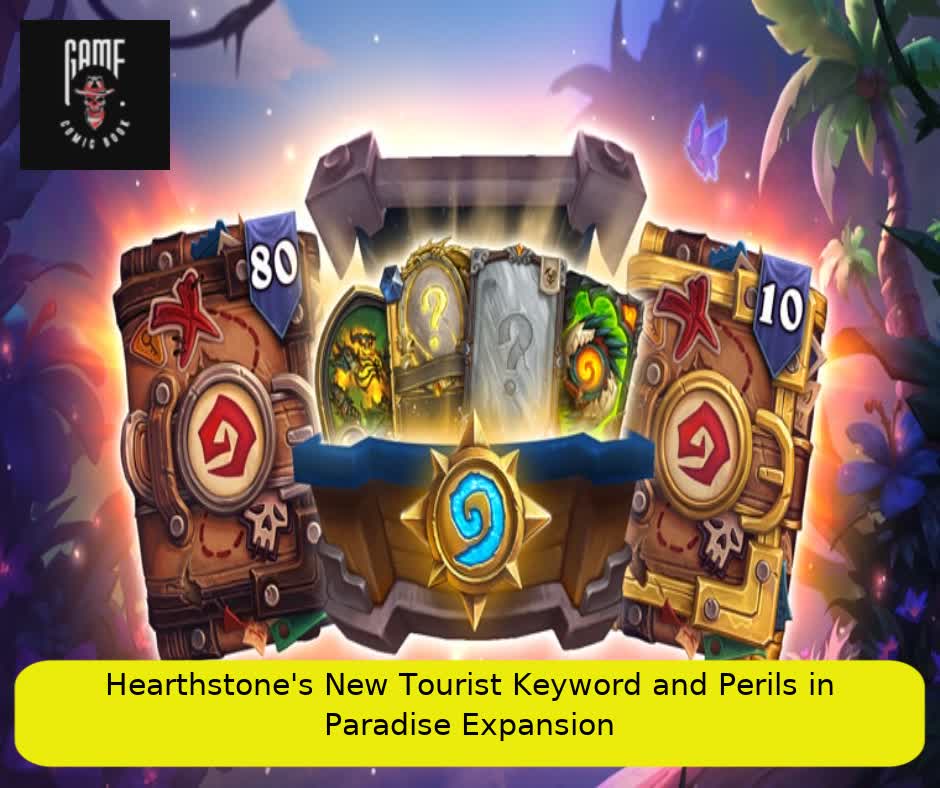 Hearthstone's New Tourist Keyword and Perils in Paradise Expansion