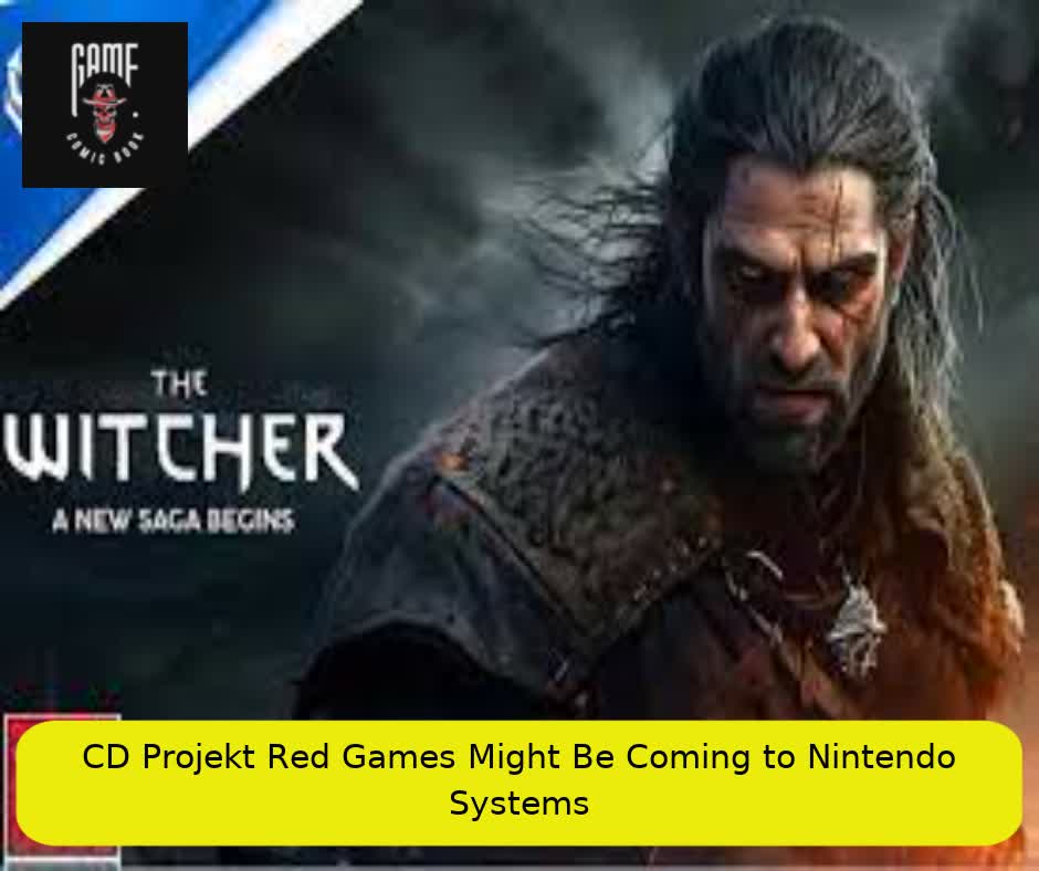 CD Projekt Red Games Might Be Coming to Nintendo Systems