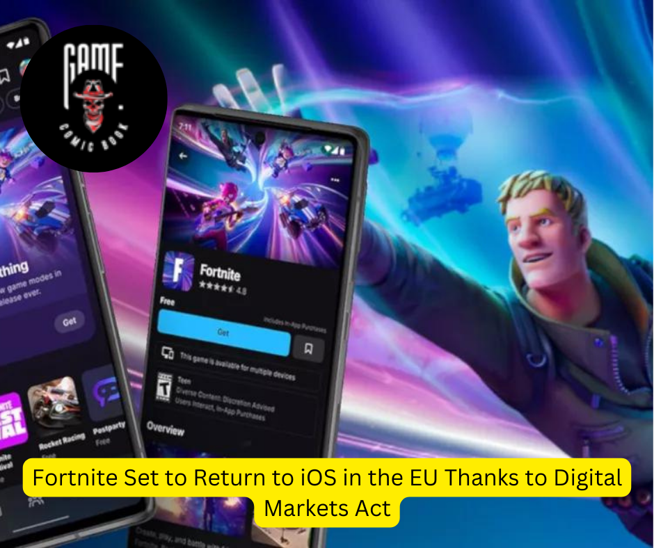 Fortnite Set to Return to iOS in the EU Thanks to Digital Markets Act