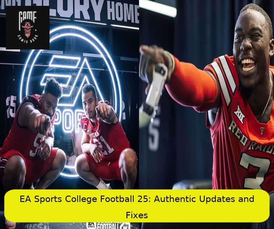 EA Sports College Football 25: Authentic Updates and Fixes