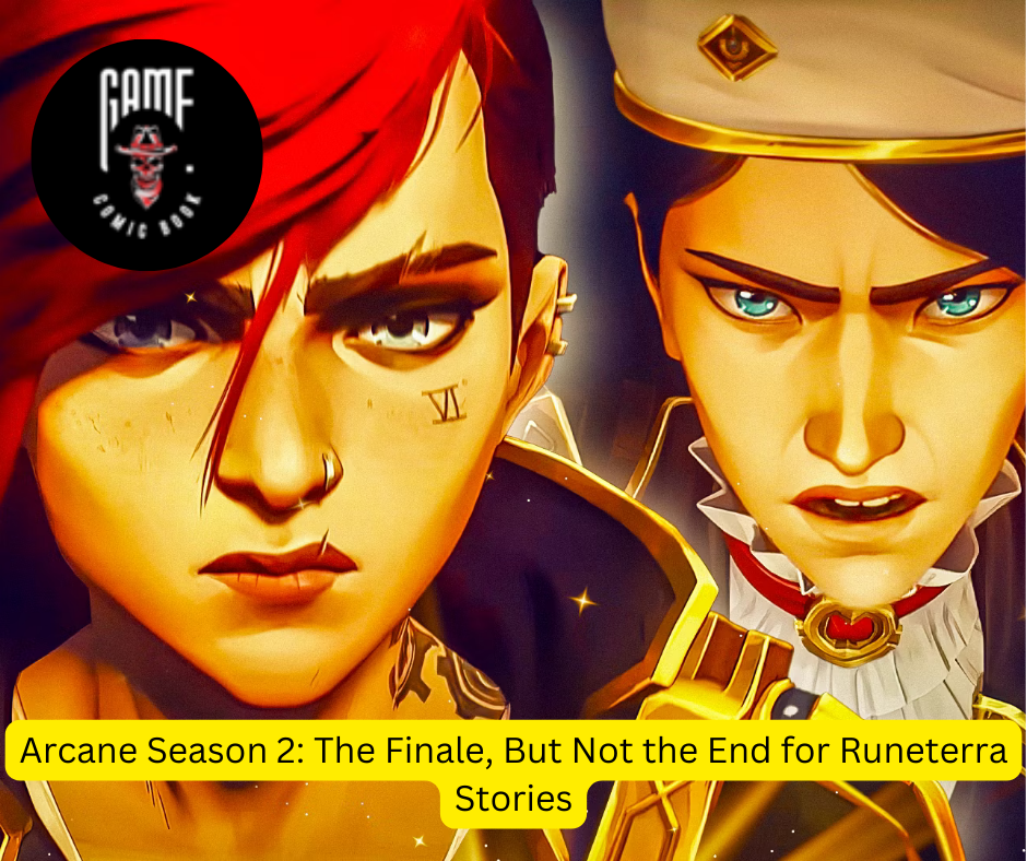 Arcane Season 2: The Finale, But Not the End for Runeterra Stories