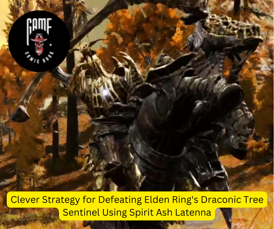 Clever Strategy for Defeating Elden Ring's Draconic Tree Sentinel Using Spirit Ash Latenna