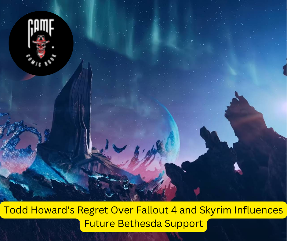 Todd Howard's Regret Over Fallout 4 and Skyrim Influences Future Bethesda Support