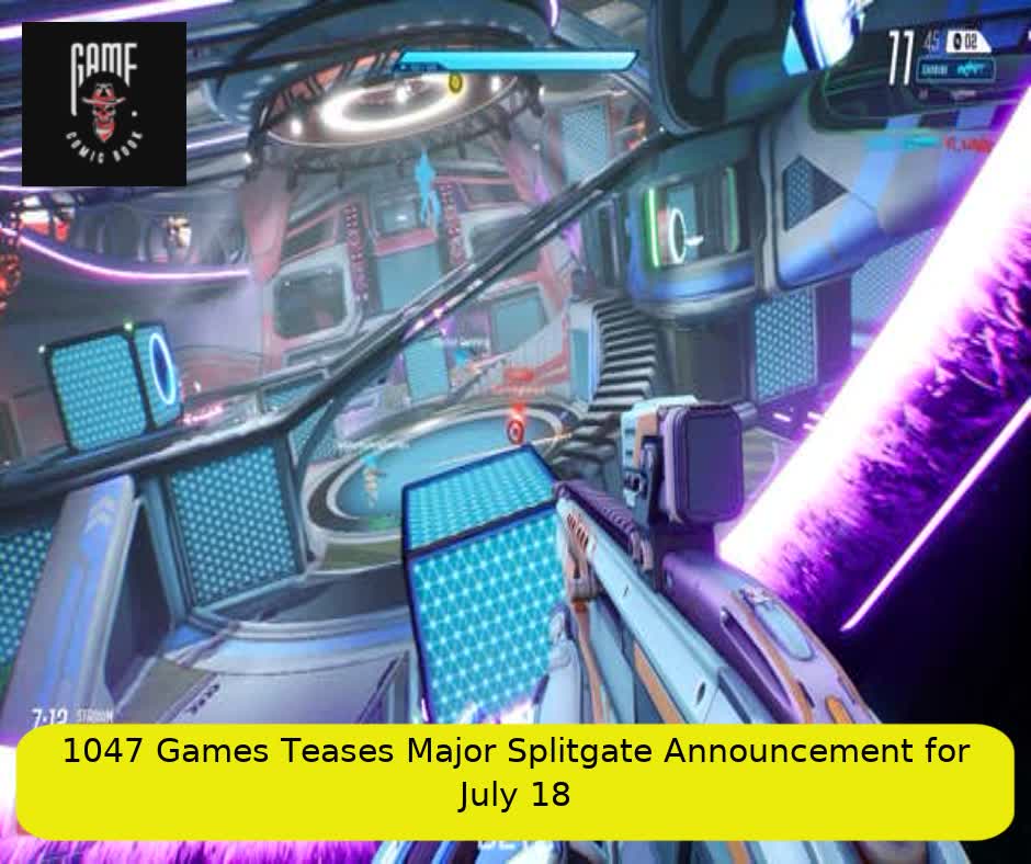 1047 Games Teases Major Splitgate Announcement for July 18