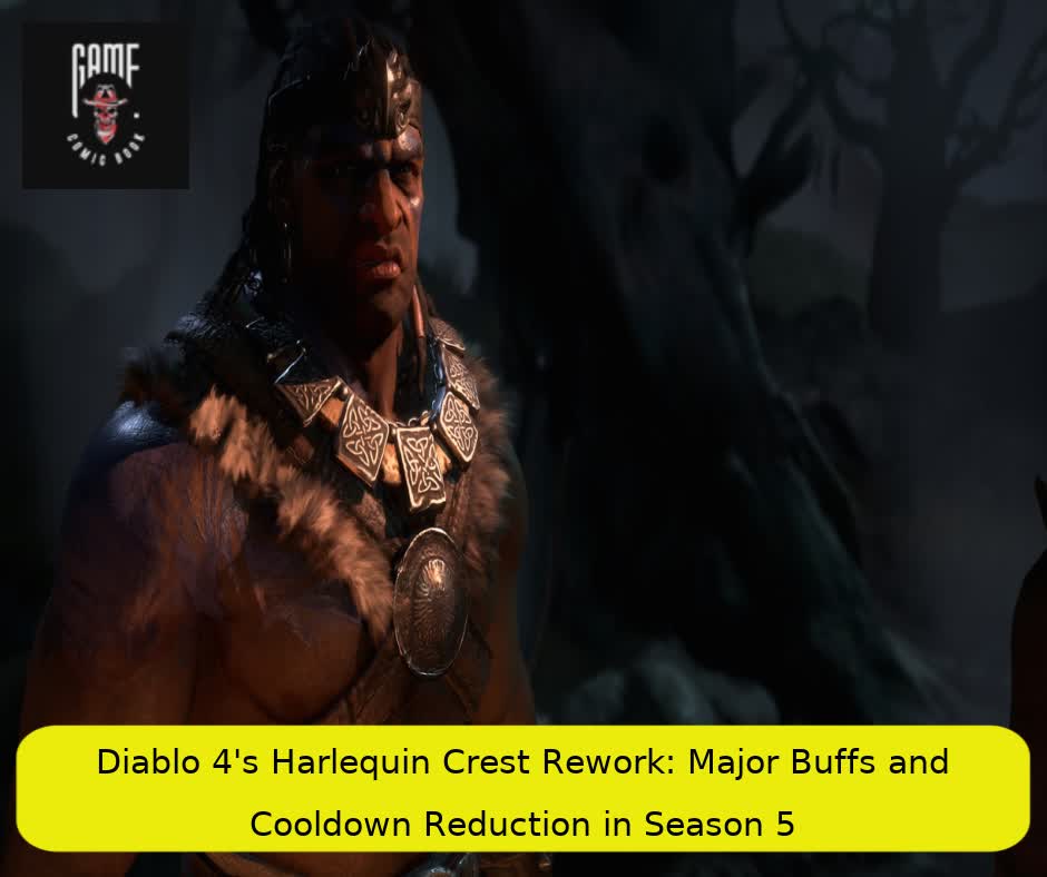 Diablo 4's Harlequin Crest Rework: Major Buffs and Cooldown Reduction in Season 5