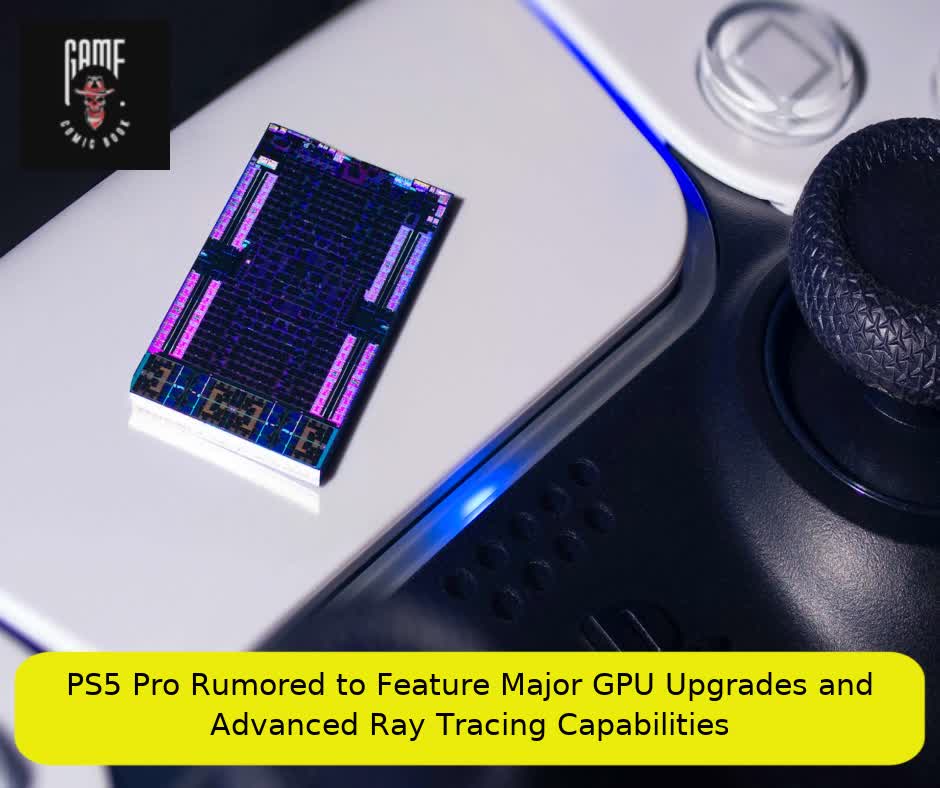 PS5 Pro Rumored to Feature Major GPU Upgrades and Advanced Ray Tracing Capabilities