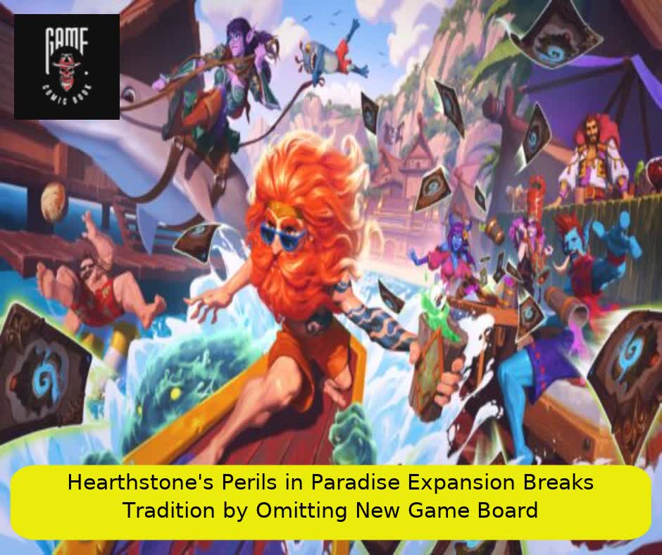 Hearthstone's Perils in Paradise Expansion Breaks Tradition by Omitting New Game Board