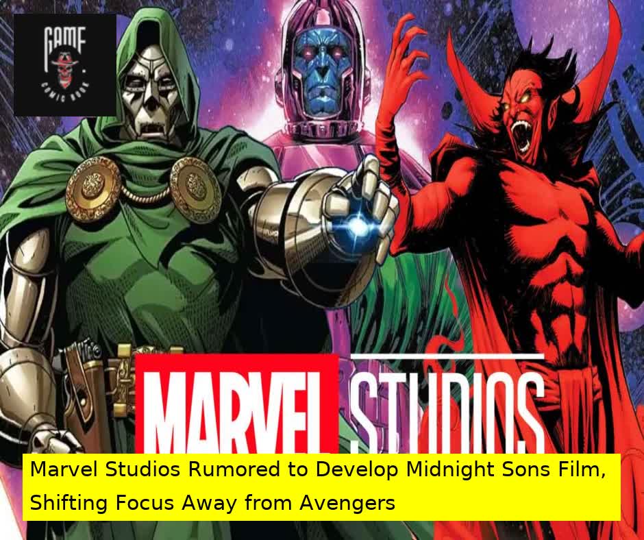 Marvel Studios Rumored to Develop Midnight Sons Film, Shifting Focus Away from Avengers