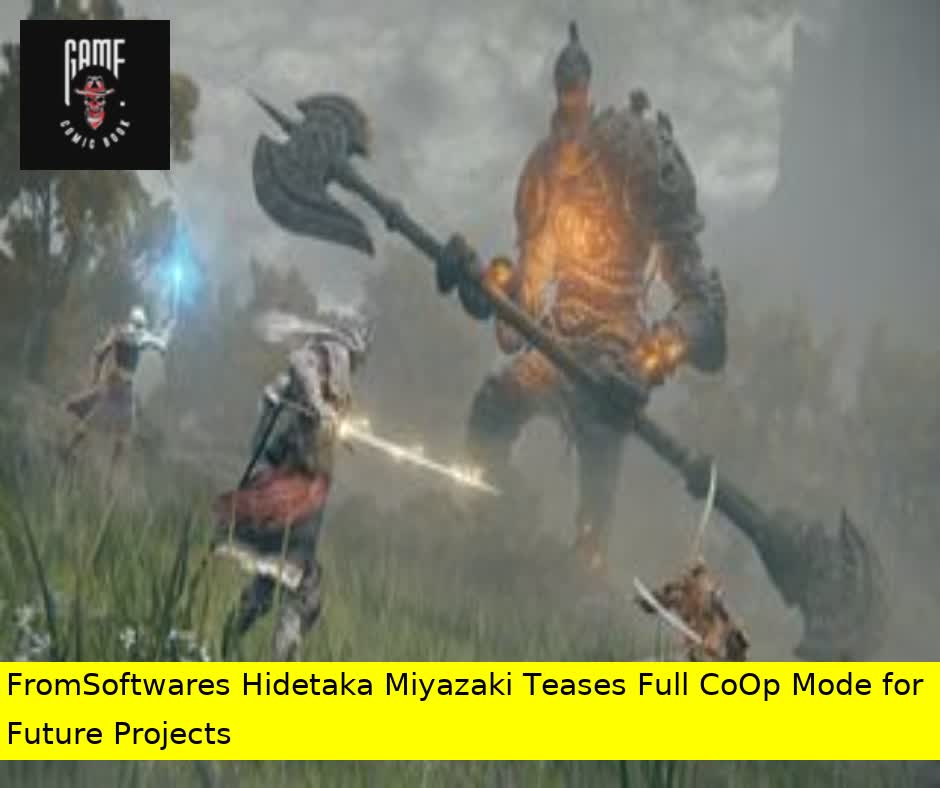 FromSoftwares Hidetaka Miyazaki Teases Full CoOp Mode for Future Projects