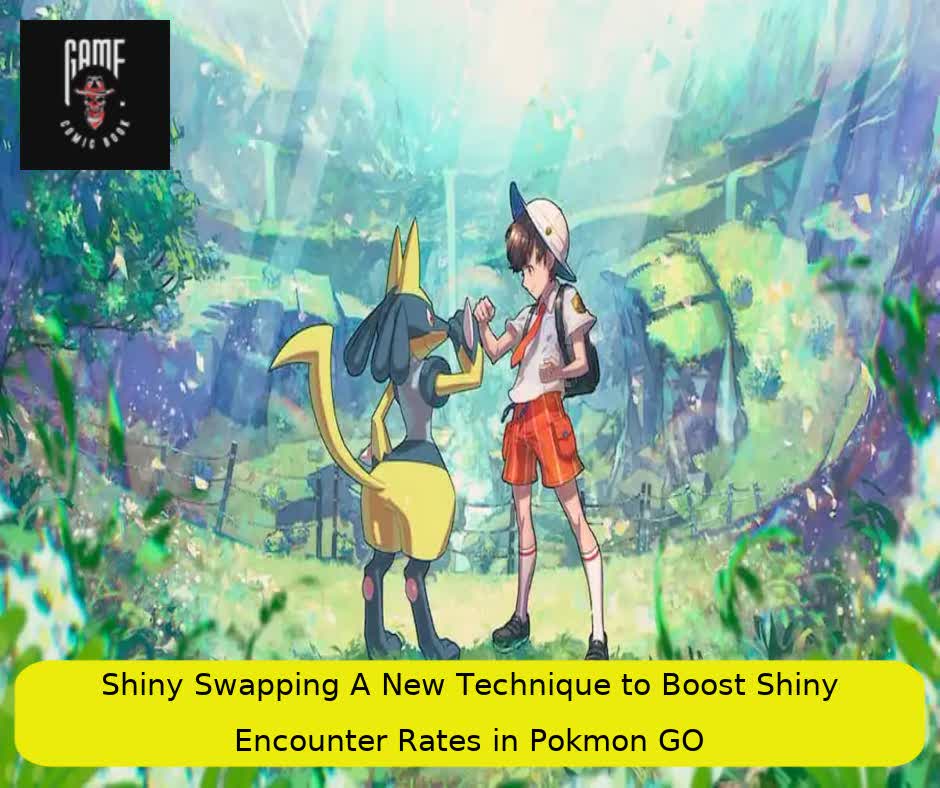 Shiny Swapping A New Technique to Boost Shiny Encounter Rates in Pokémon GO