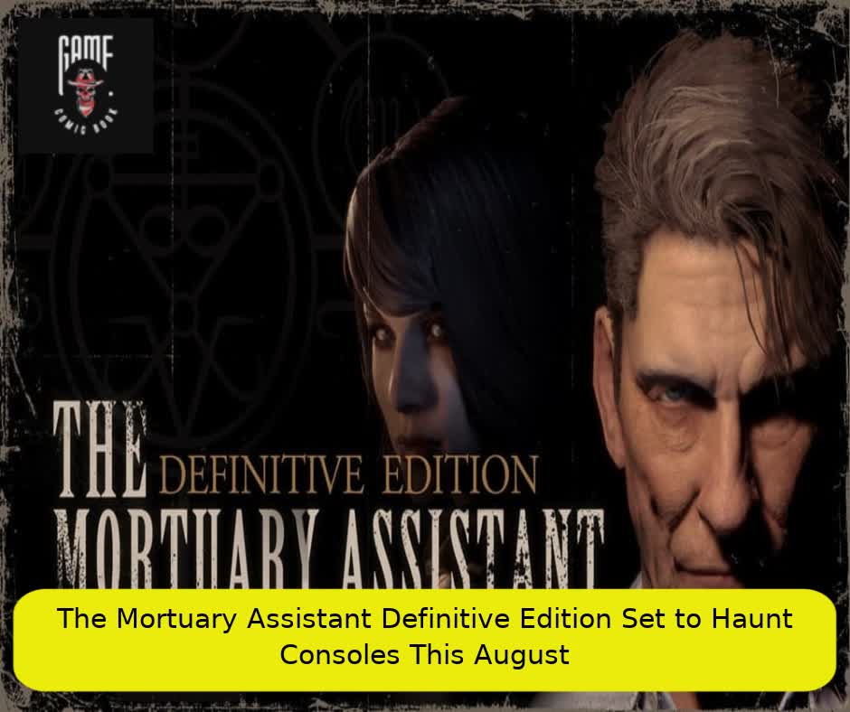 The Mortuary Assistant: Definitive Edition Set to Haunt Consoles This August