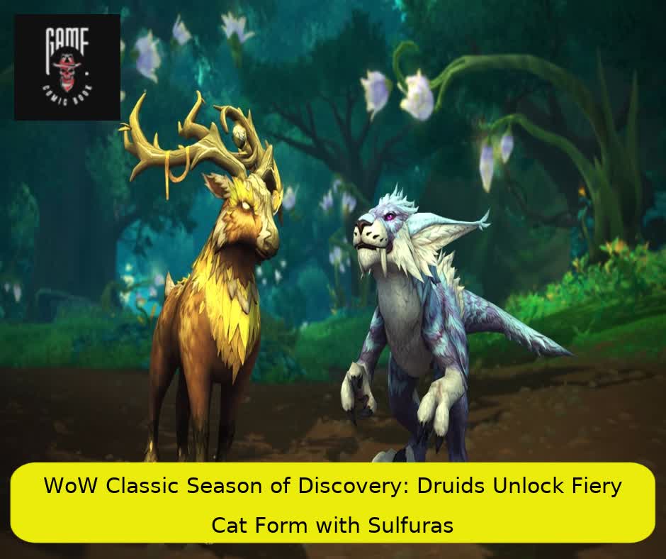 WoW Classic Season of Discovery: Druids Unlock Fiery Cat Form with Sulfuras