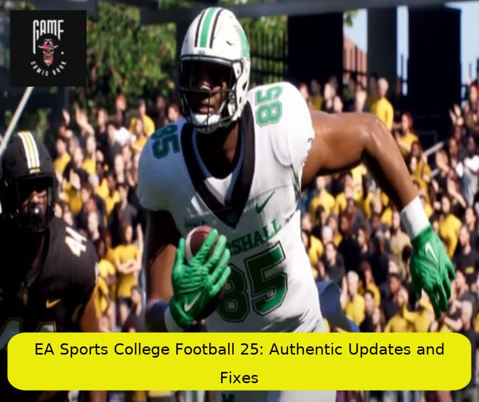 EA Sports College Football 25: Authentic Updates and Fixes