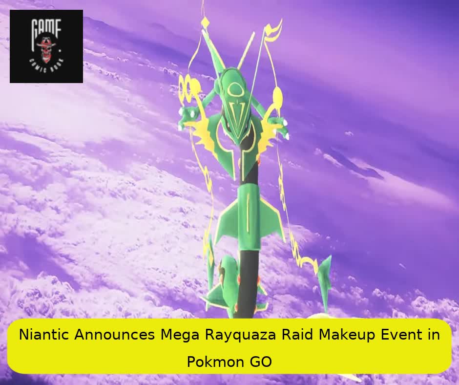 Niantic Announces Mega Rayquaza Raid Makeup Event in Pokémon GO