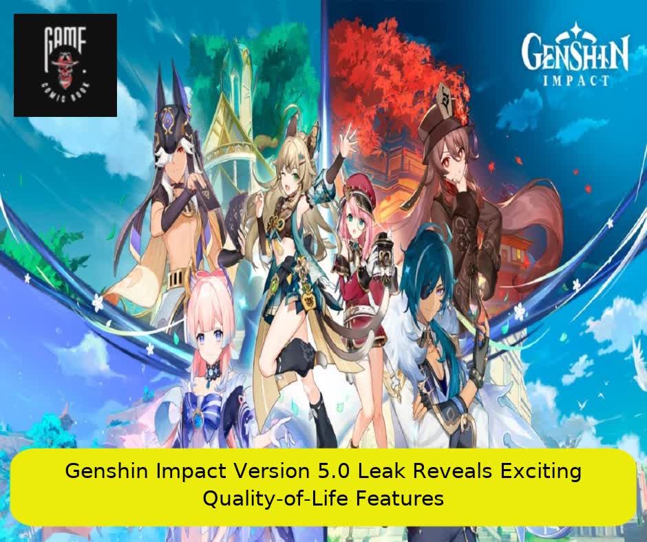 Genshin Impact Version 5.0 Leak Reveals Exciting Quality-of-Life Features