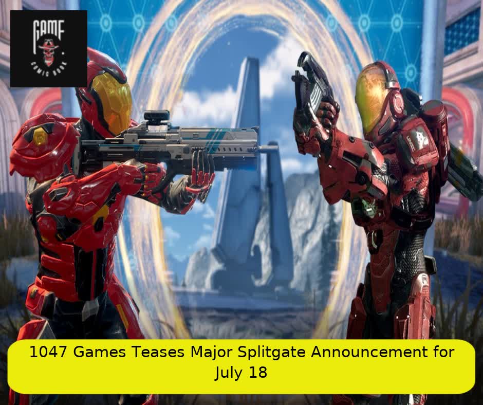 1047 Games Teases Major Splitgate Announcement for July 18