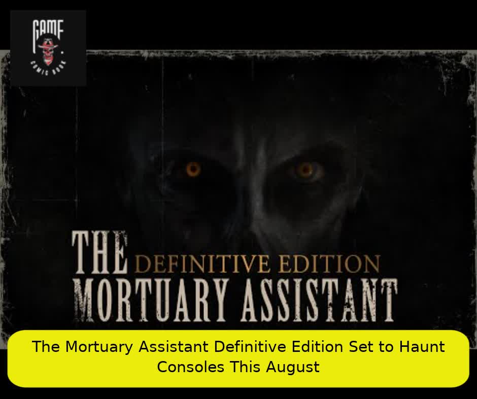 The Mortuary Assistant Definitive Edition Set to Haunt Consoles This August