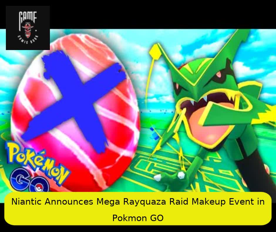 Niantic Announces Mega Rayquaza Raid Makeup Event in Pokémon GO