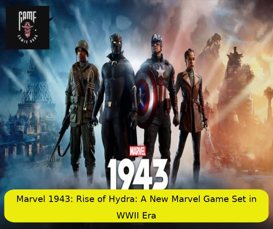 Marvel 1943: Rise of Hydra: A New Marvel Game Set in WWII Era