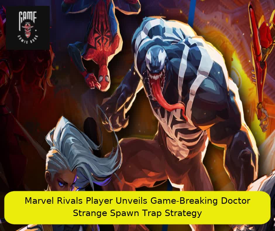 Marvel Rivals Player Unveils Game-Breaking Doctor Strange Spawn Trap Strategy