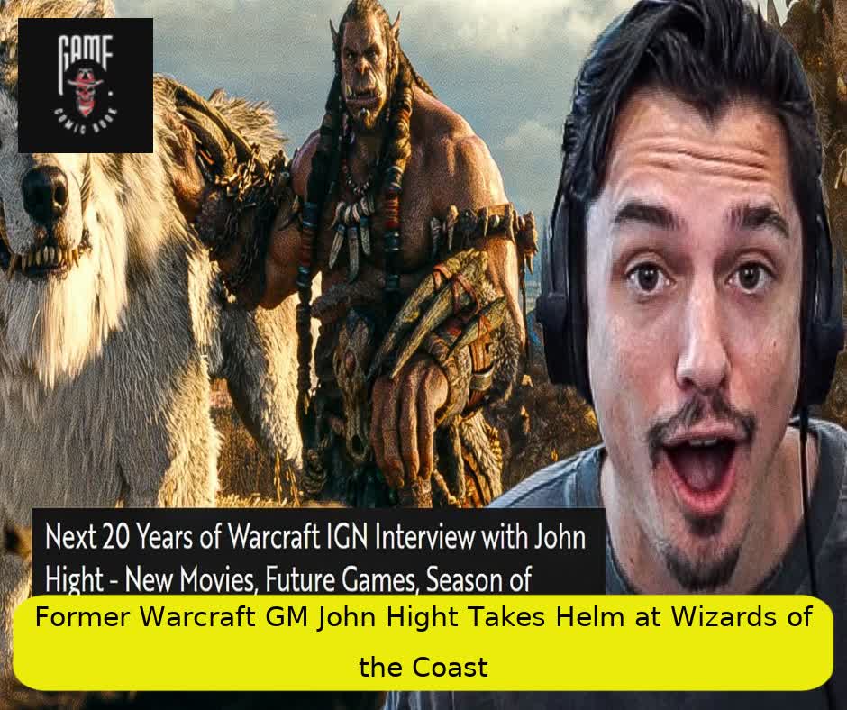 Former Warcraft GM John Hight Takes Helm at Wizards of the Coast