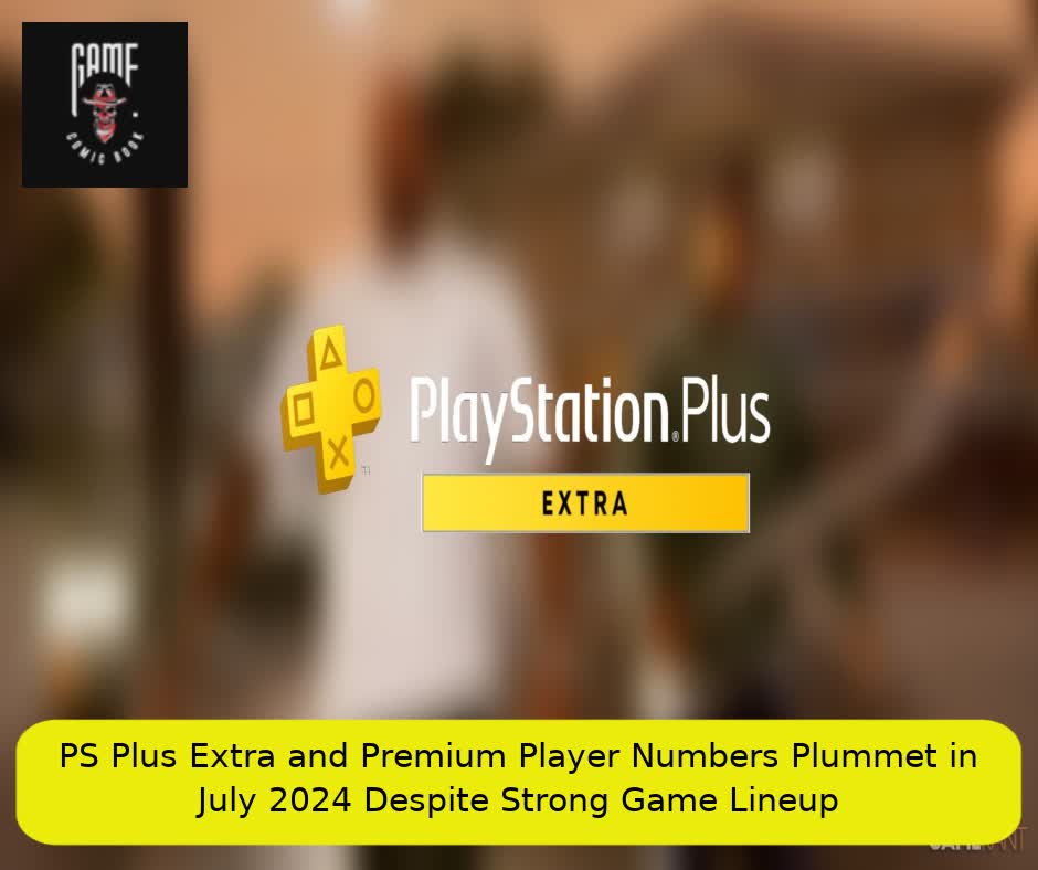 PS Plus Extra and Premium Player Numbers Plummet in July 2024 Despite Strong Game Lineup