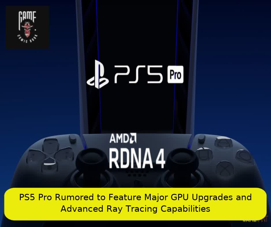 PS5 Pro Rumored to Feature Major GPU Upgrades and Advanced Ray Tracing Capabilities