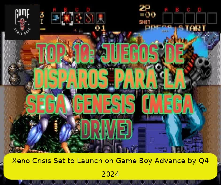 Xeno Crisis Set to Launch on Game Boy Advance by Q4 2024