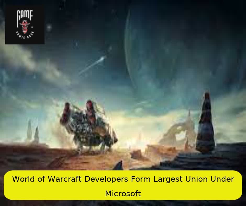 World of Warcraft Developers Form Largest Union Under Microsoft