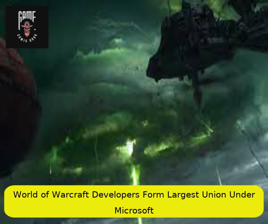 World of Warcraft Developers Form Largest Union Under Microsoft