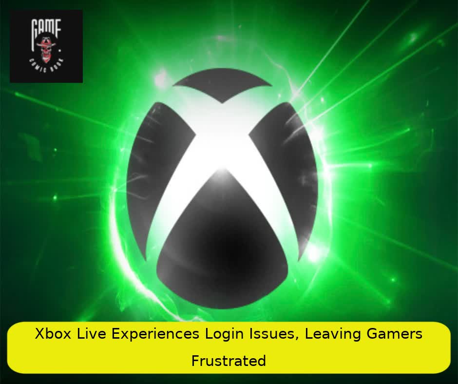 Xbox Live Experiences Login Issues, Leaving Gamers Frustrated