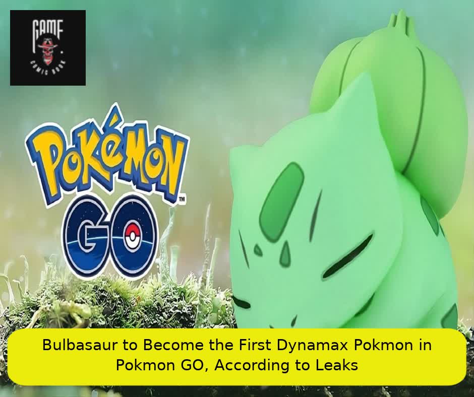 Bulbasaur to Become the First Dynamax Pokémon in Pokémon GO, According to Leaks