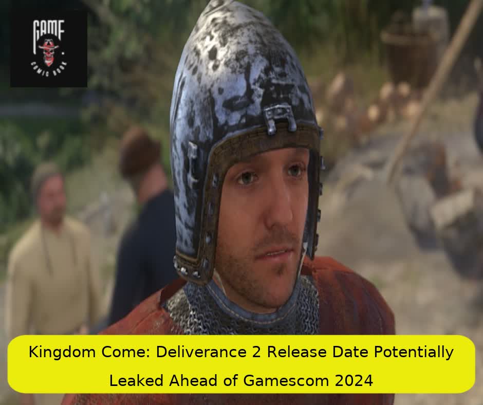 Kingdom Come: Deliverance 2 Release Date Potentially Leaked Ahead of Gamescom 2024