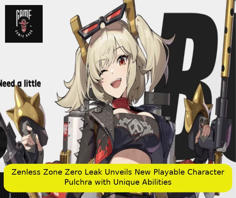 Zenless Zone Zero Leak Unveils New Playable Character Pulchra with Unique Abilities