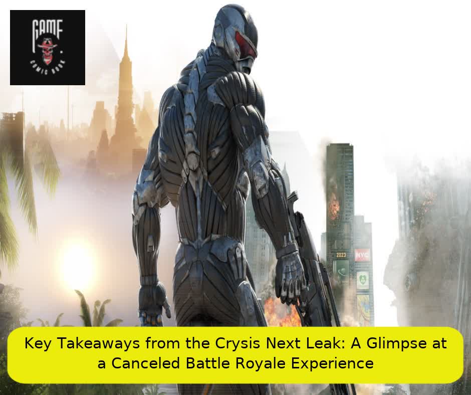 Key Takeaways from the Crysis Next Leak: A Glimpse at a Canceled Battle Royale Experience