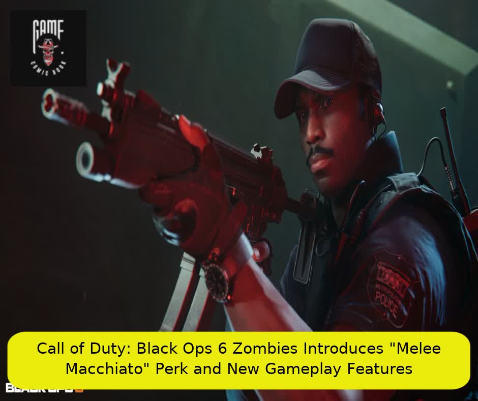 Call of Duty: Black Ops 6 Zombies Introduces "Melee Macchiato" Perk and New Gameplay Features