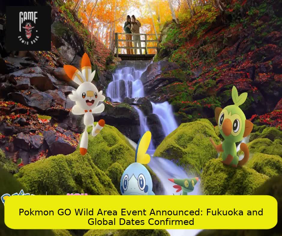 Pokémon GO Wild Area Event Announced: Fukuoka and Global Dates Confirmed