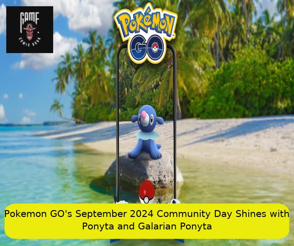 Pokemon GO's September 2024 Community Day Shines with Ponyta and Galarian Ponyta