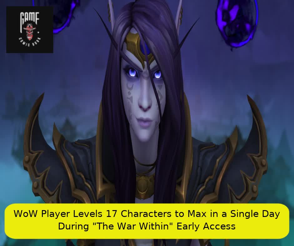 WoW Player Levels 17 Characters to Max in a Single Day During "The War Within" Early Access