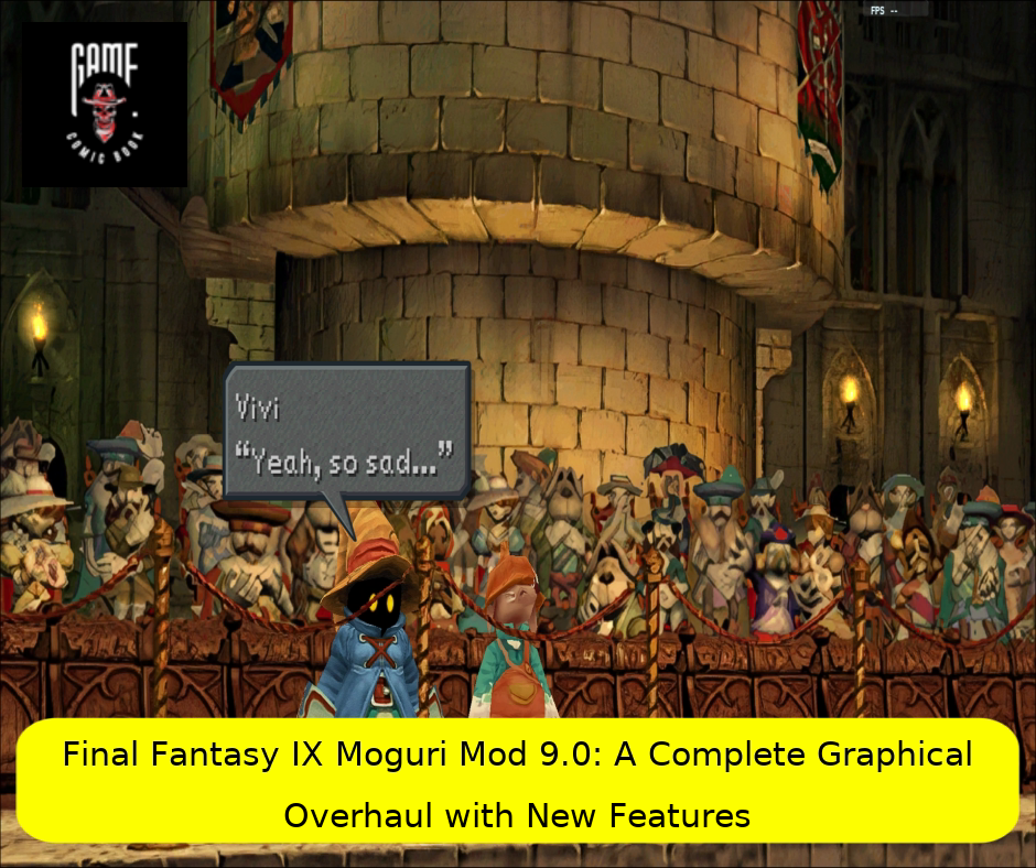 Final Fantasy IX Moguri Mod 9.0: A Complete Graphical Overhaul with New Features