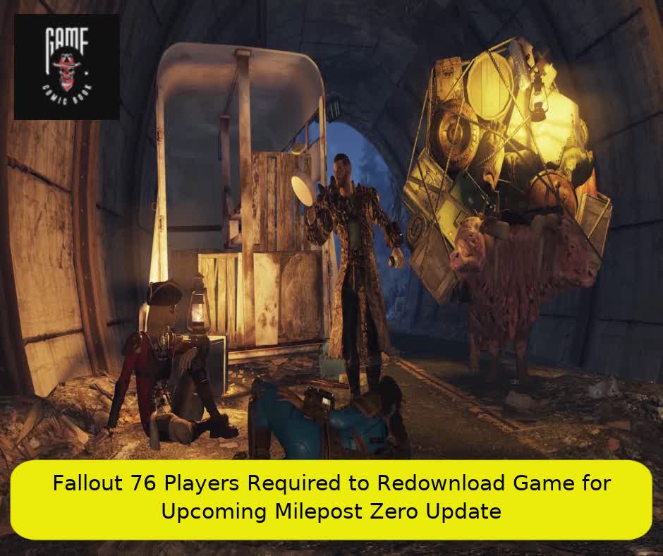 Fallout 76 Players Required to Redownload Game for Upcoming Milepost Zero Update