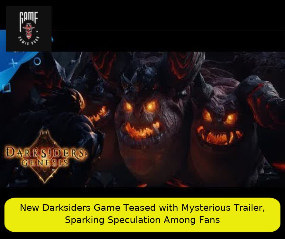 New Darksiders Game Teased with Mysterious Trailer, Sparking Speculation Among Fans